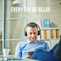 Various Artists - Every Day Be Relax at Work artwork