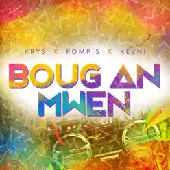Boug an mwen (feat. Pompis & Kevni) - Single - Krys Boug an mwen (feat. Pompis & Kevni) - Single - Krys