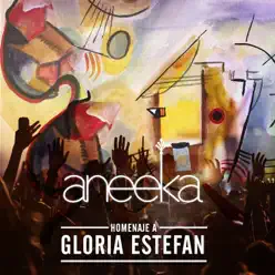 Homenaje a Gloria Estefan - Aneeka