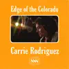 Edge of the Colorado - Single album lyrics, reviews, download