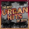 The Best Urban Hits Of 2019, 2019