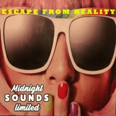 Midnight Sounds Limited - Escape from Reality