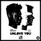 Unlove You (feat. Ne-Yo) [Nicky Romero Remix] artwork