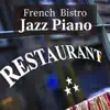 French Bistro Jazz Piano album lyrics, reviews, download