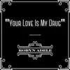 Your Love Is My Drug (feat. Brielle Von Hugel & Virginia Cavaliere) - Single album lyrics, reviews, download