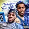 Whatever You Like (feat. Cheezy Charles) - Single album lyrics, reviews, download