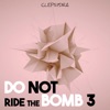 Do Not Ride the Bomb 3