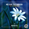 Me & My Toothbrush - Are You Gonna Rock (Extended Mix)