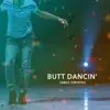 Butt Dancin' - Single album lyrics, reviews, download