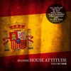 Spanish House Attitude, Vol. 1