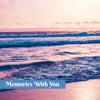 Memories with You - EP