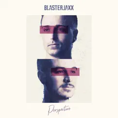 Perspective by Blasterjaxx album reviews, ratings, credits