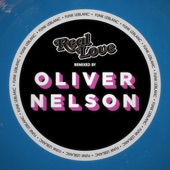 Real Love (feat. Oliver Nelson) artwork