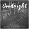 Good Night (feat. Jessaf & Laddie Moran) - Corey O lyrics