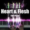 Heart & Flesh - Single album lyrics, reviews, download