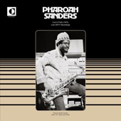 Pharoah Sanders - The Creator Has A Master Plan