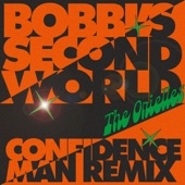 Bobbi's Second World (Confidence Man Remix) artwork