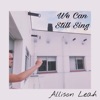 We Can Still Sing - Single