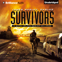 James Wesley Rawles - Survivors: A Novel of the Coming Collapse (Unabridged) artwork