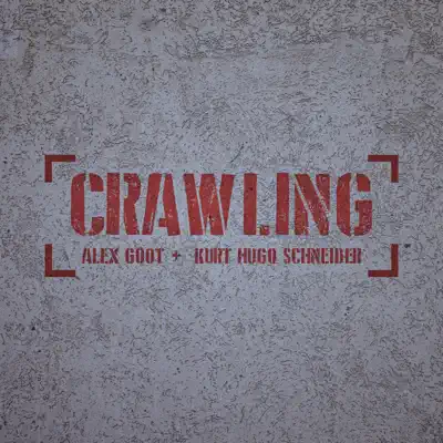 Crawling - Single - Alex Goot