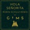 Hola Señorita - GIMS, Maluma & Robin Schulz lyrics