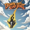 Down Like That (feat. Rick Ross, Lil Baby & S-X) by KSI iTunes Track 3