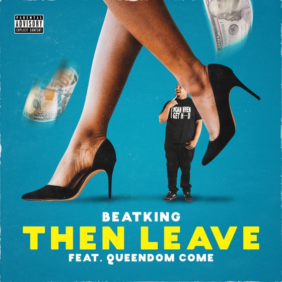 Cover artwork for Then Leave (feat. Queendome Come)