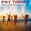 Psy Trance Fullon Festival 2019 (Goa Doc DJ Mix)