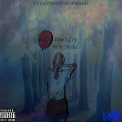 Don't Cry - Single - DON Don't Cry - Single - DON