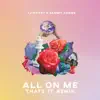 All on Me (Thats It Remix) - Single album lyrics, reviews, download