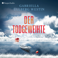 Gabriella Ullberg Westin - Der Todgeweihte (Ein Johan Rokka Krimi) [ungekürzt] artwork