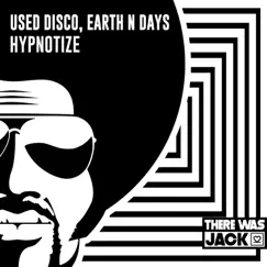 Hypnotize - Single by Used Disco & Earth n Days album reviews, ratings, credits