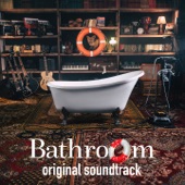 Bathroom (Original Theater Play Soundtrack) artwork