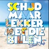 Schud Maar Lekker Met Die Billen - Single, 2020