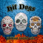 Hit Dogs - Los Hit Dogs