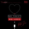 No Trust No Love - Single