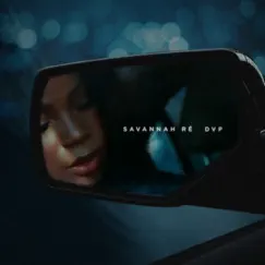 DVP - Single by Savannah Ré album reviews, ratings, credits