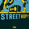 Street Hop Vol. 1 - EP album lyrics, reviews, download