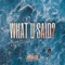 What U Said? (feat. Benzel!) - Benji Colin lyrics