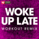 Woke up Late (Extended Workout Remix) - Power Music Workout