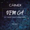 Vem Cá (feat. Tubarão, Haardd, Capanga & Sonora) - Single album lyrics, reviews, download