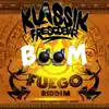Boom (Fuego Riddim) - Single album lyrics, reviews, download
