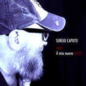Amo il mio nuovo look - Sergio Caputo