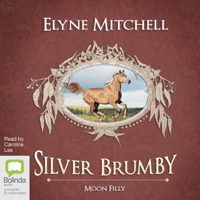 Elyne Mitchell - Moon Filly - Silver Brumby Book 5 (Unabridged) artwork