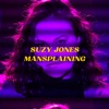 Mansplaining - Single