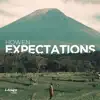 Expectations - Single album lyrics, reviews, download