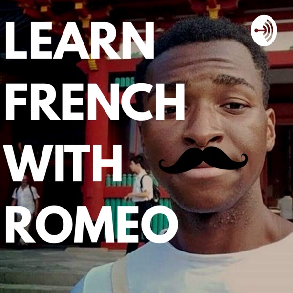 Learn French Today With Romeo Learn French Today With Romeo