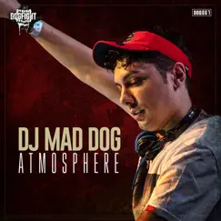 Atmosphere - Single by DJ Mad Dog album reviews, ratings, credits