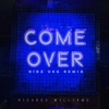 Come Over (Nibz UKG Remix) - Single