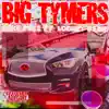 Big Tymers (feat. Looney Babie) - Single album lyrics, reviews, download